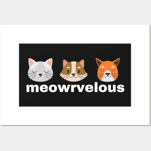 (I Am) Meowrvelous Posters and Art